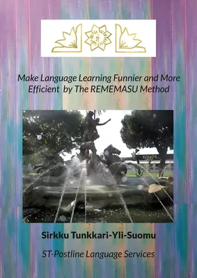 Make Language Learning Funnier and More Efficient  by The REMEMASU Method
