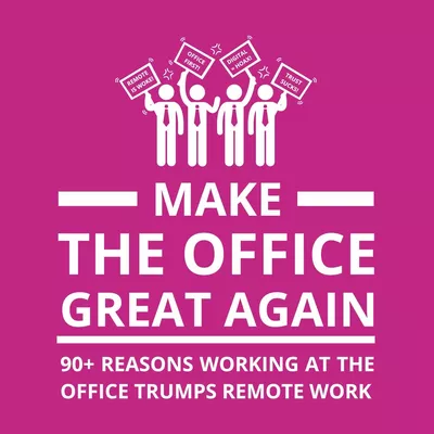 Make the Office Great Again