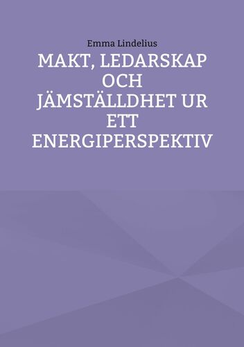Makt, ledarskap och jämställdhet ur ett energiperspektiv