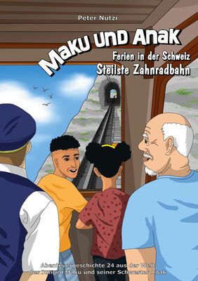 Maku und Anak Ferien in der Schweiz Steilste Zahnradbahn