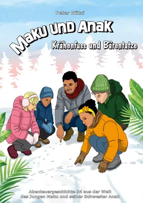 Maku und Anak Krähenfuss und Bärentatze