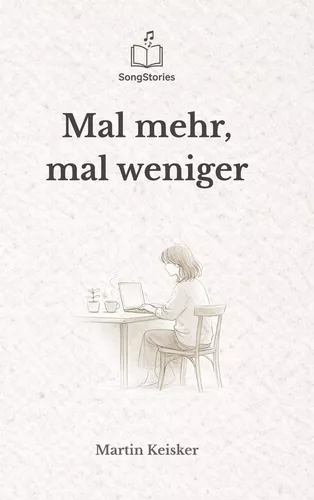 Mal mehr, mal weniger