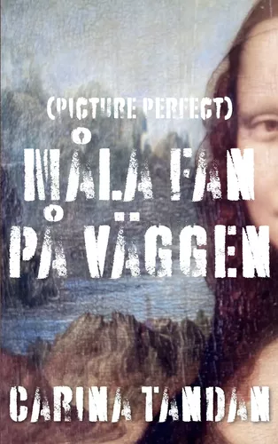 Måla fan på väggen