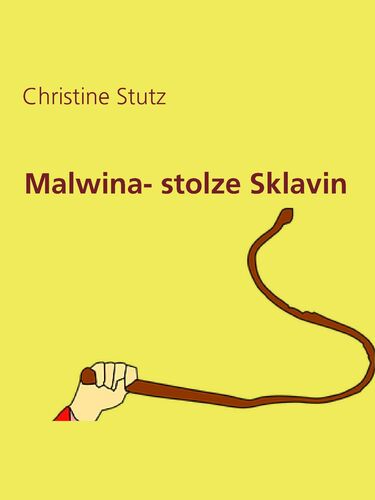 Malwina- stolze Sklavin