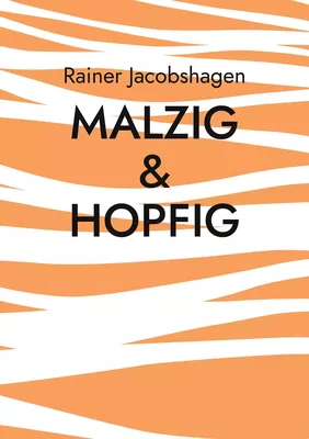 malzig & hopfig