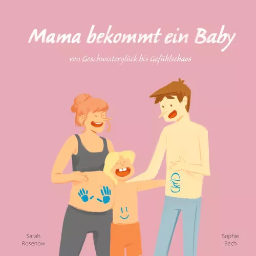 Mama bekommt ein Baby: von Geschwisterglück bis Gefühlschaos