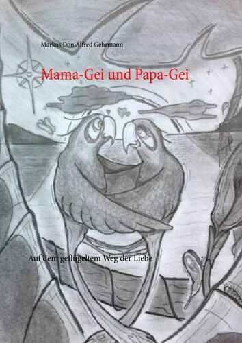 Mama-Gei und Papa-Gei