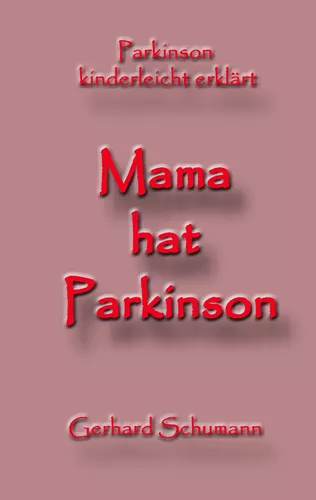 Mama hat Parkinson