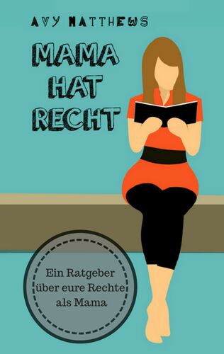Mama hat Recht