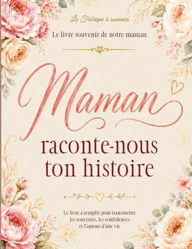 Maman raconte-nous ton histoire