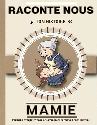 Mamie raconte nous ton histoire