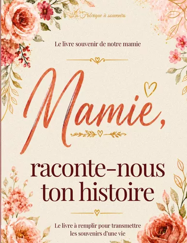 Mamie raconte-nous ton histoire