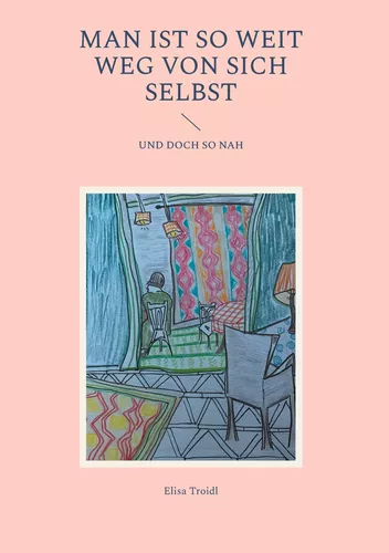 Man ist so weit weg von sich selbst