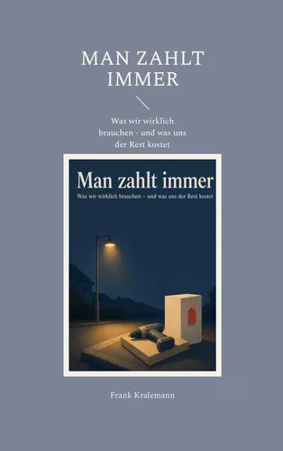 Man zahlt immer