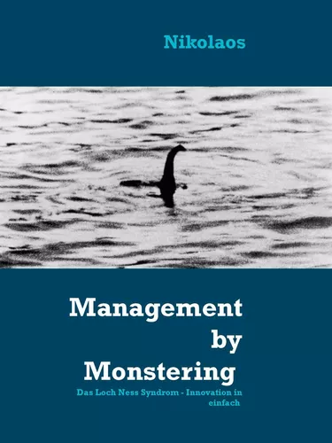 Management by Monstering