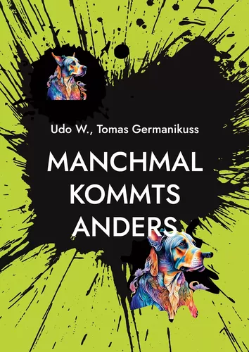 Manchmal kommts anders