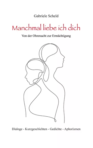 Manchmal liebe ich dich