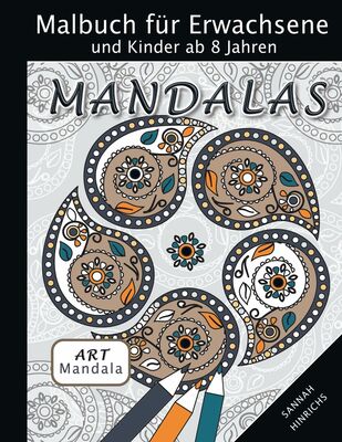Mandala Art Malbuch für Erwachsene und Kinder ab 8 Jahren - Mandalas