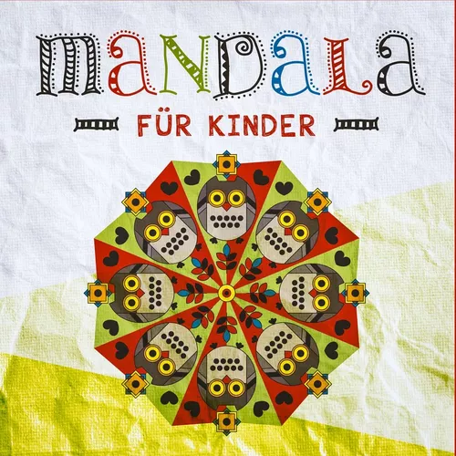 Mandala für Kinder - Mandala Ausmalen mit 37 tollen Mandala Vorlagen für Kinder - Mandala malen