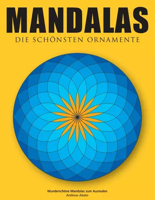 Mandalas - Die schönsten Ornamente