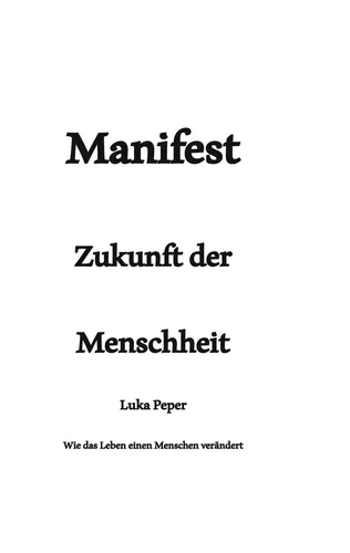 Manifest Zukunft der Menschheit