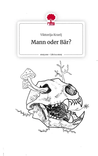 Mann oder Bär?. Life is a Story - story.one