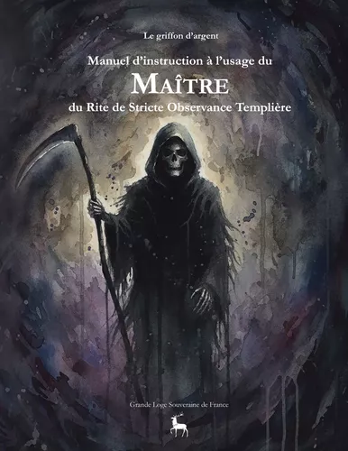 Manuel d'instruction à l'usage du Maître du Rite de Stricte Observance Templière