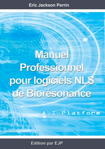 Manuel professionnel pour logiciels NLS de Biorésonance