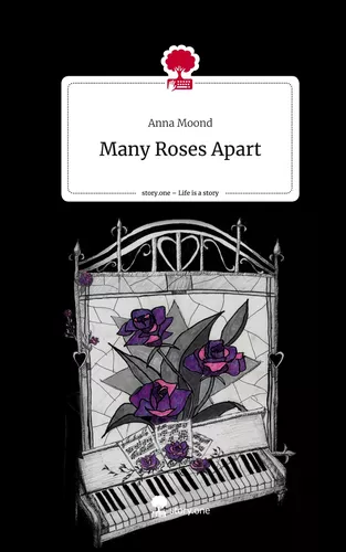 Many Roses Apart. Life is a Story - story.one