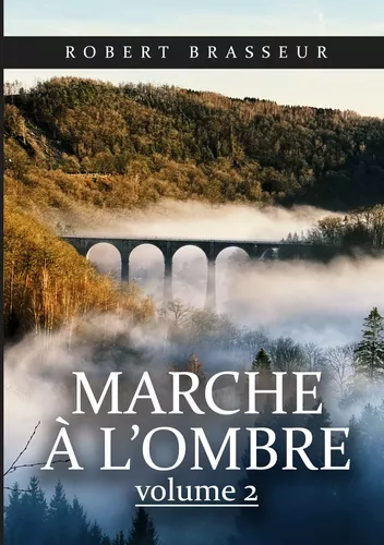 Marche à l'ombre