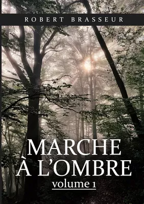 Marche à l'ombre