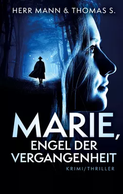 Marie, Engel der Vergangenheit