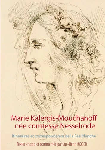 Marie Kalergis-Mouchanoff, née Nesselrode