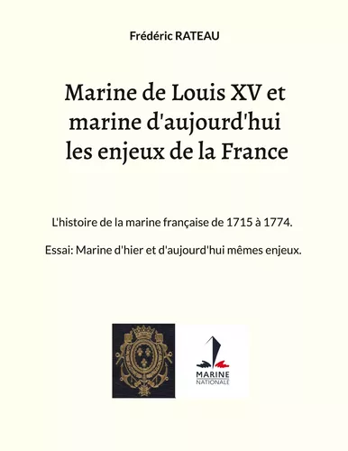 Marine de Louis XV et marine d'aujourd'hui les enjeux de la France