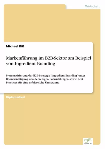 Markenführung im B2B-Sektor am Beispiel von Ingredient Branding