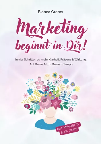 Marketing beginnt in Dir!