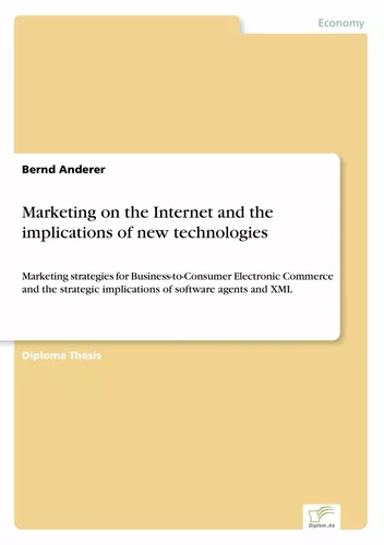 Marketing on the Internet and the implications of new technologies