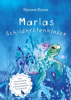 Marlas Schildkrötenklasse