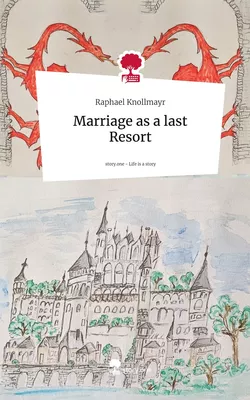 Marriage as a last Resort. Life is a Story - story.one