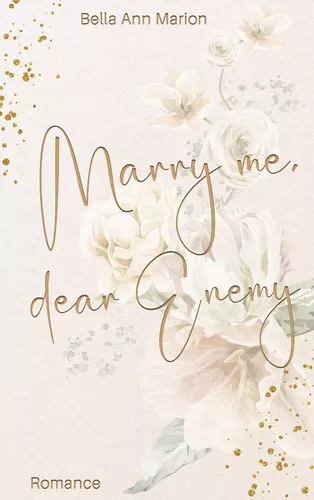 Marry Me, Dear Enemy