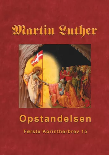 Martin Luther - Opstandelsen