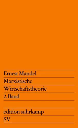 Marxistische Wirtschaftstheorie 2. Band