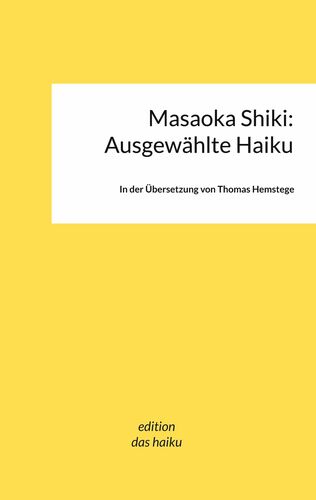 Masaoka Shiki: Ausgewählte Haiku