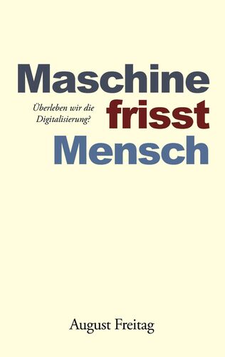 Maschine frisst Mensch