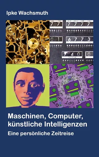 Maschinen, Computer, künstliche Intelligenzen