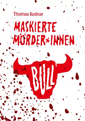 Maskierte Mörder*innen: BULL