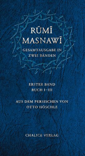 Masnawi -- Gesamtausgabe in zwei Bänden