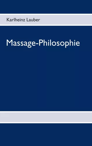 Massage-Philosophie