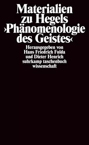 Materialien zu Hegels »Phänomenologie des Geistes«