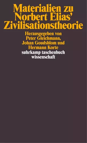Materialien zu Norbert Elias' Zivilisationstheorie